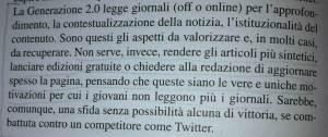 la fruizione dei contenuti deve adeguarsi ad un sistema di informazione diverso
